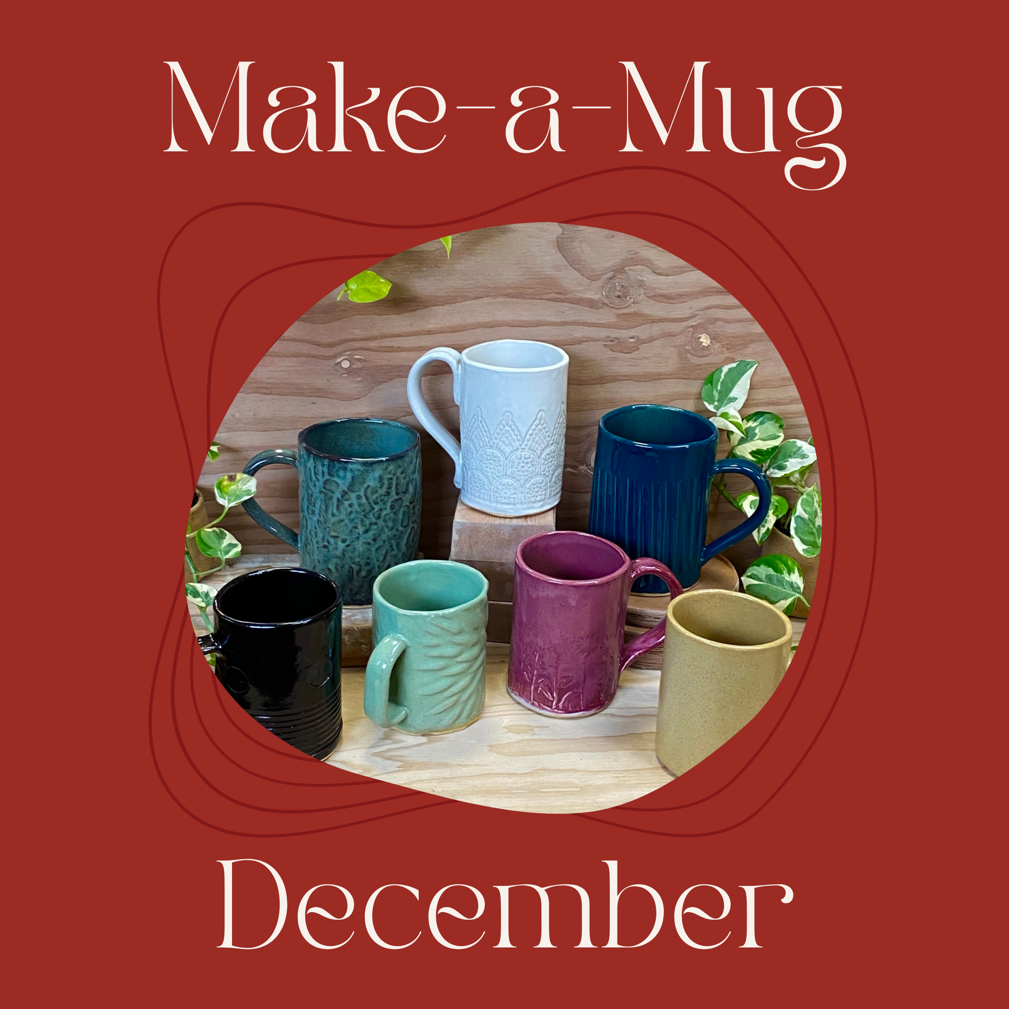Make-a-Mug Monday - December, 2026 | 6:15pm-9:15pm