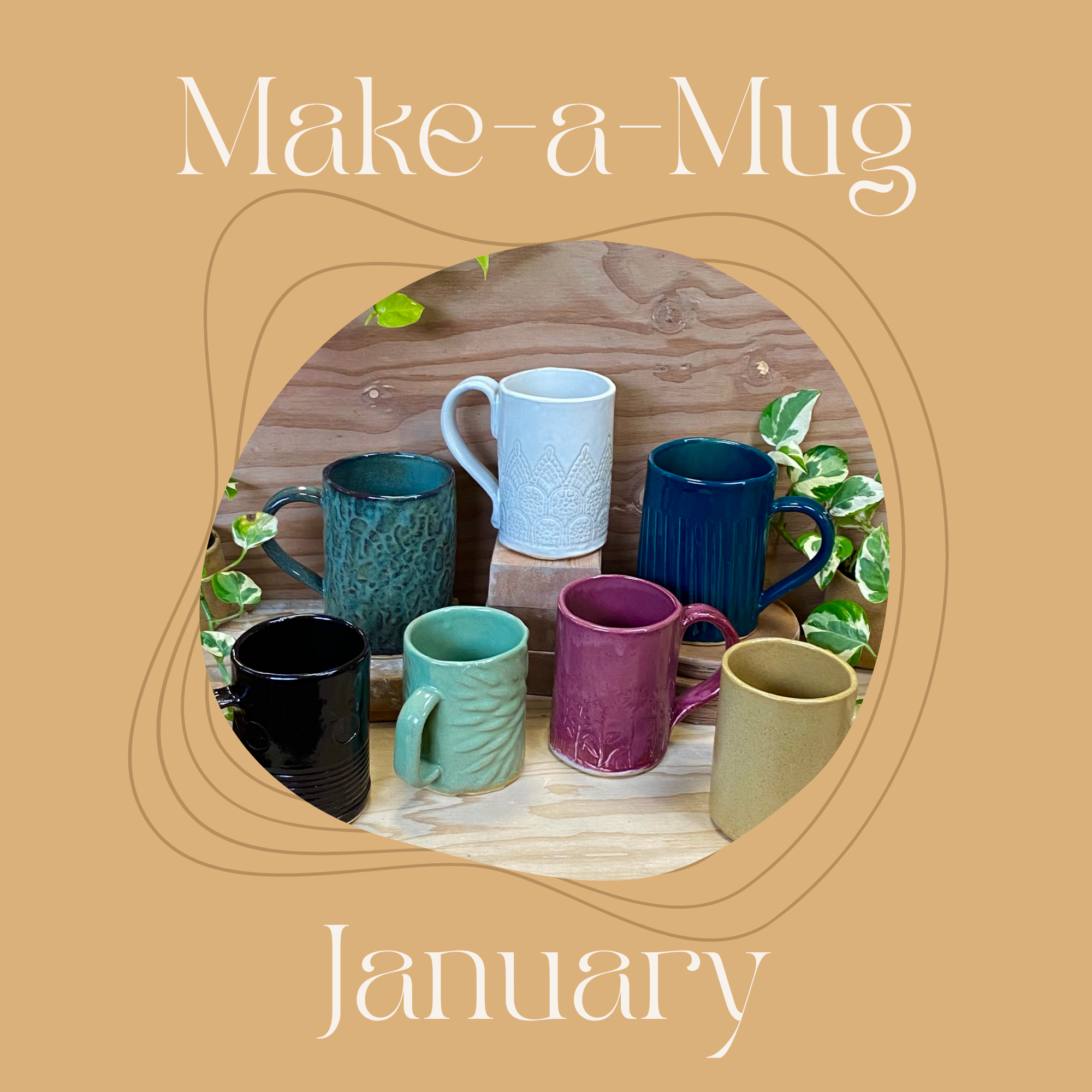 Make-a-Mug Monday - January- 6:15pm-9:15pm