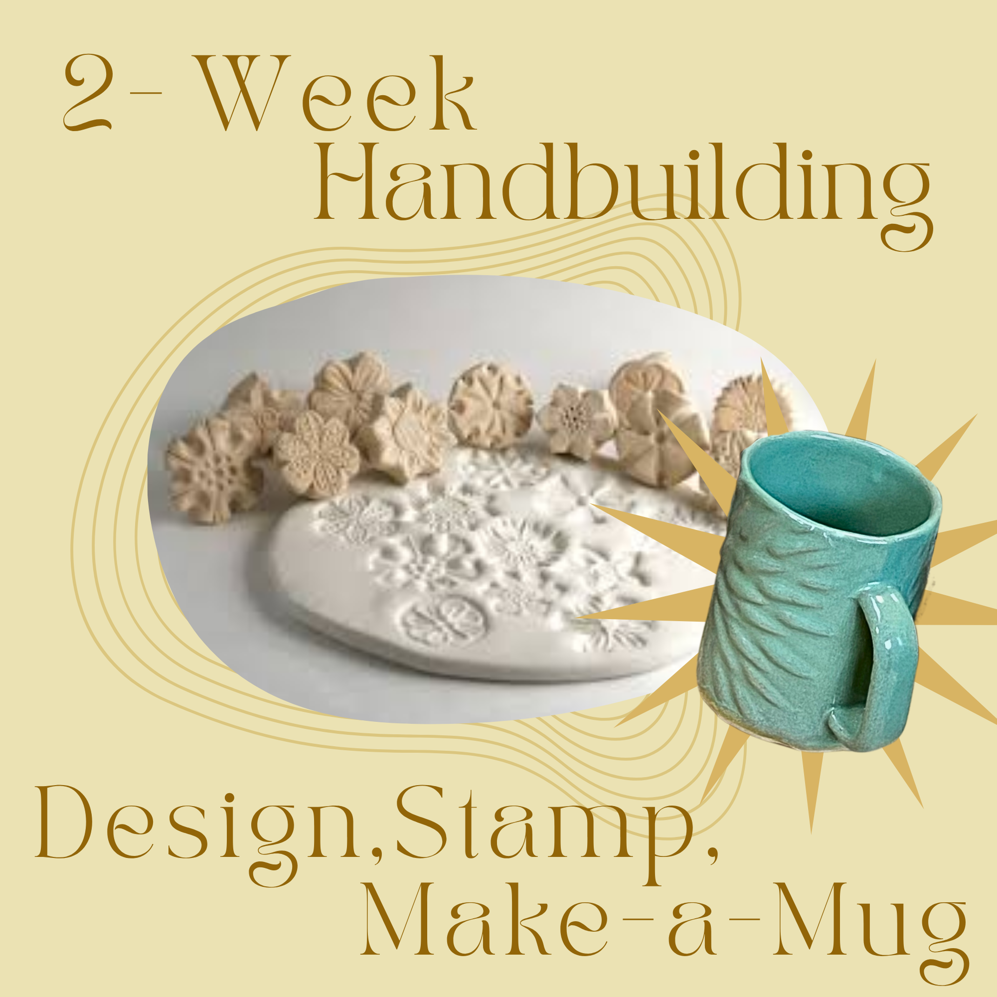Saturday 2-Week Hand-building: Design, Stamp, Make-a-Mug! April 11th - 18th, 2026, 10:30am-1:00pm