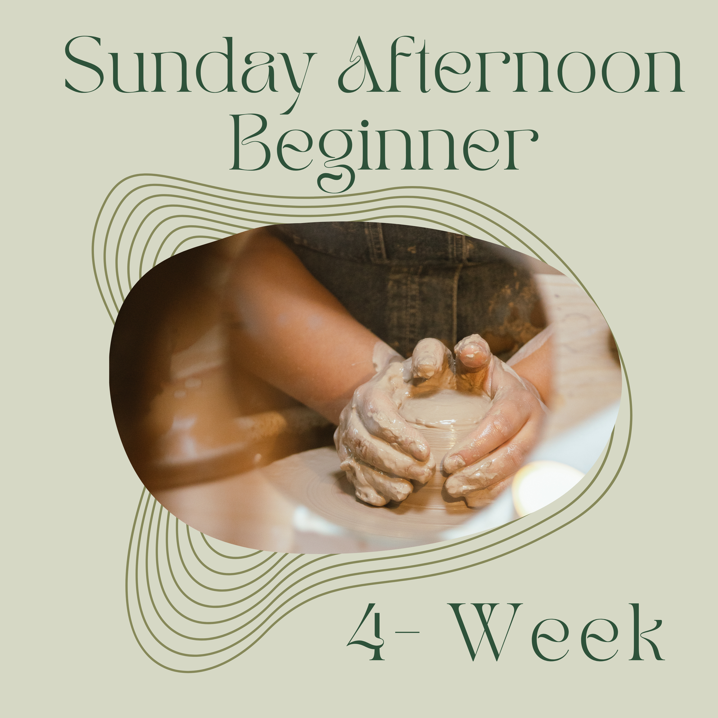 Sunday Afternoon Beginner 4-Week Potter's Wheel:  Jan 11 - Feb 1, 2026 - 2:30pm to 5:00pm