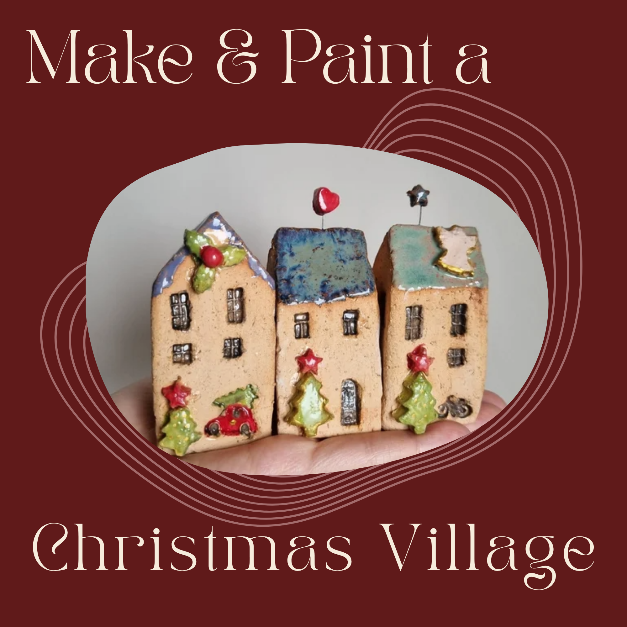 Make & Paint a Christmas Village! - December 5th, 2026 | 2:00-5:30pm