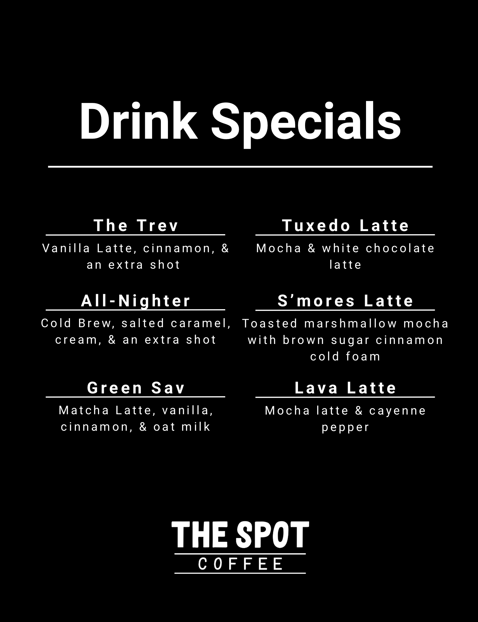 Menu board displaying drink specials, including The Trev, Tuxedo Latte, All-Nighter, S’mores Latte, Green Say, and Lava Latte with descriptions.