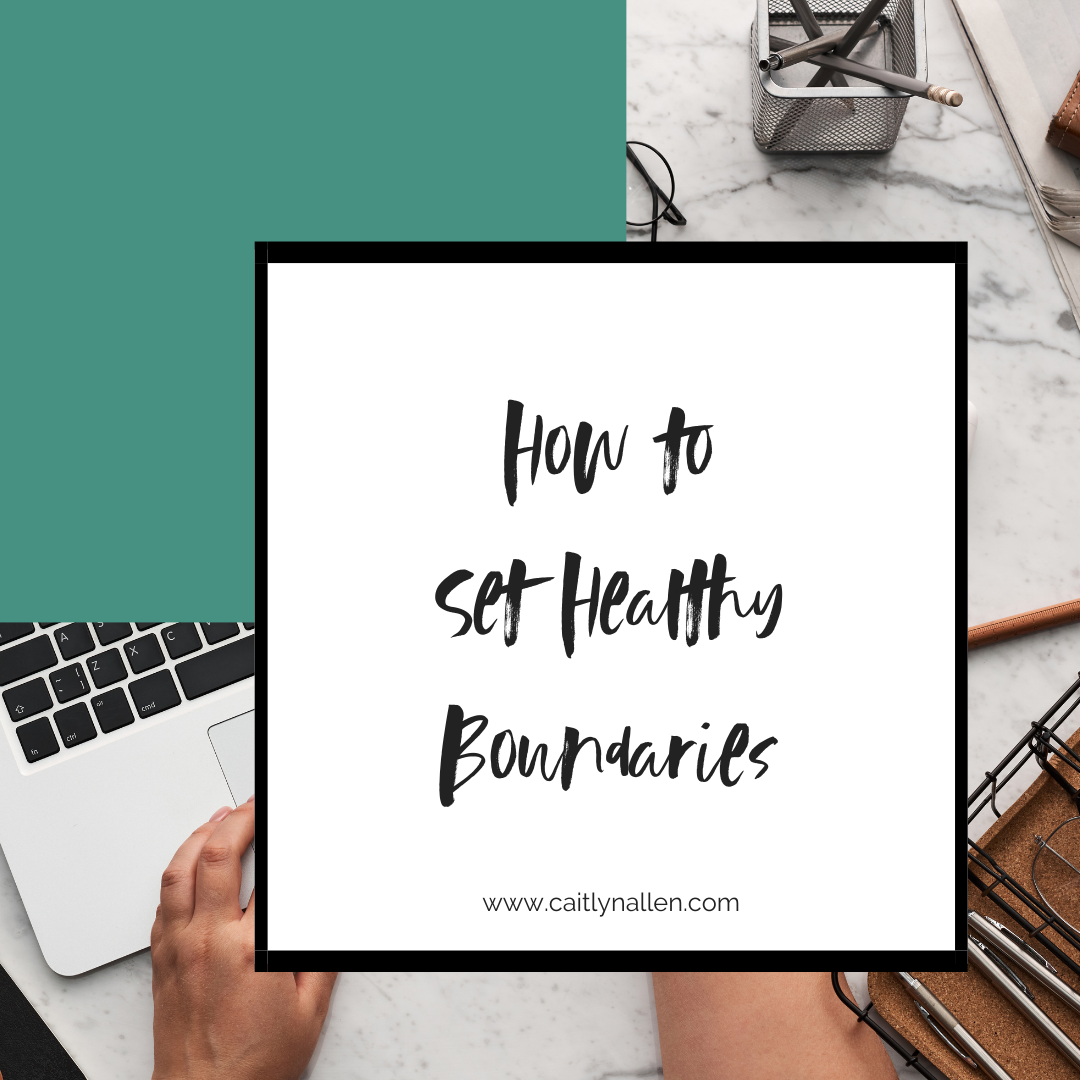 How to Set Healthy Boundaries