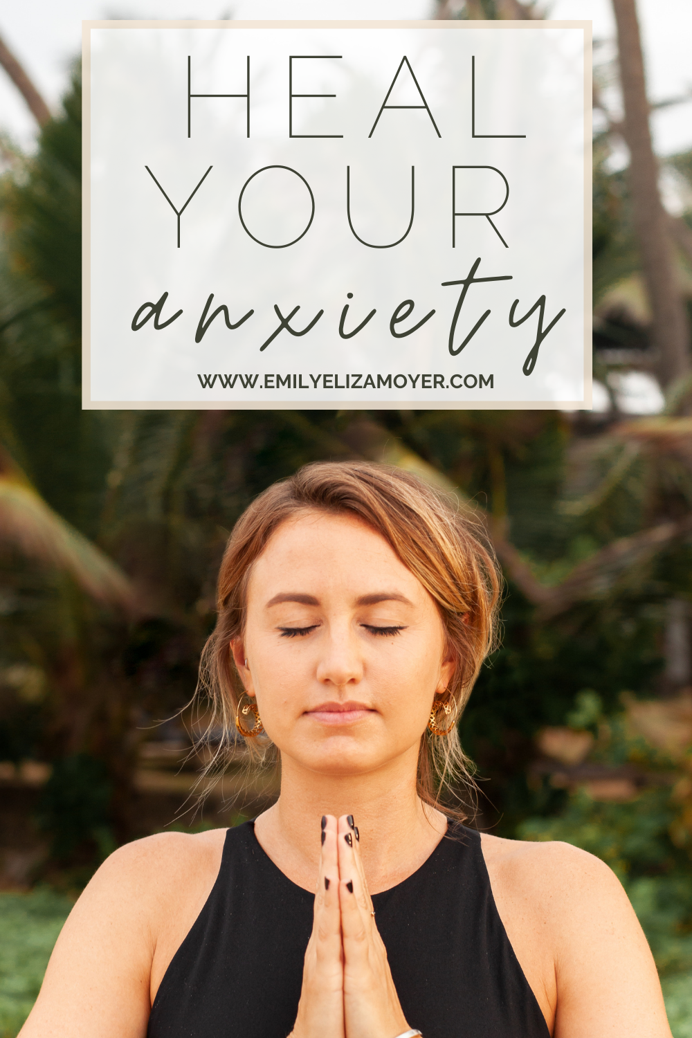 How to Heal Your Anxiety