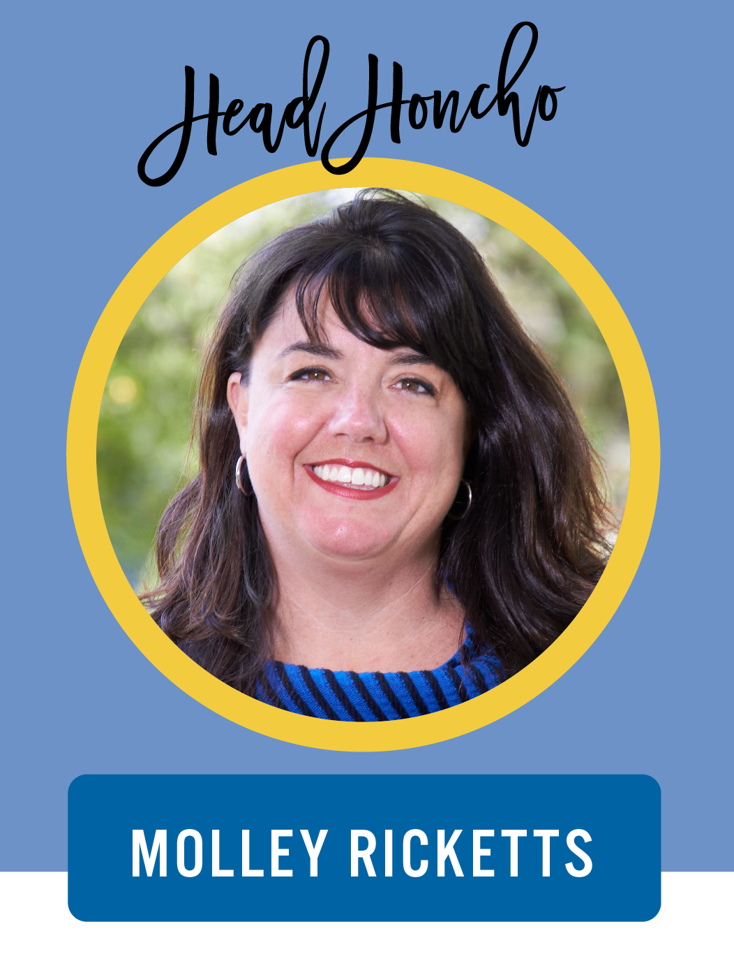Molley Ricketts, CEO