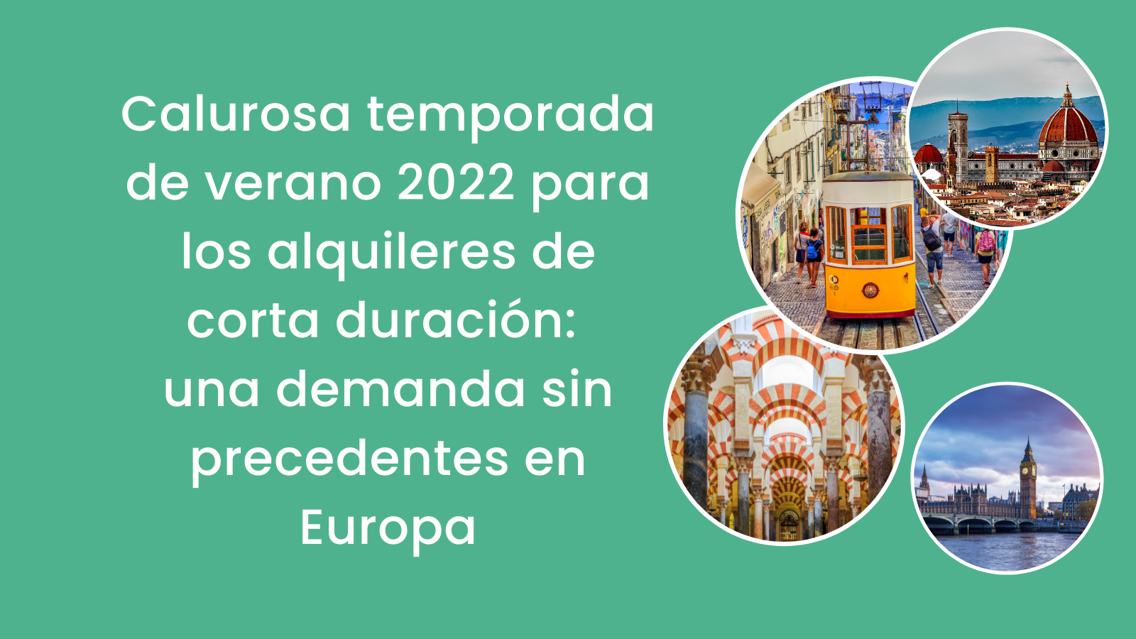 Calurosa temporada de verano 2022 para los alquileres de corta duración: una demanda sin precedentes en Europa
