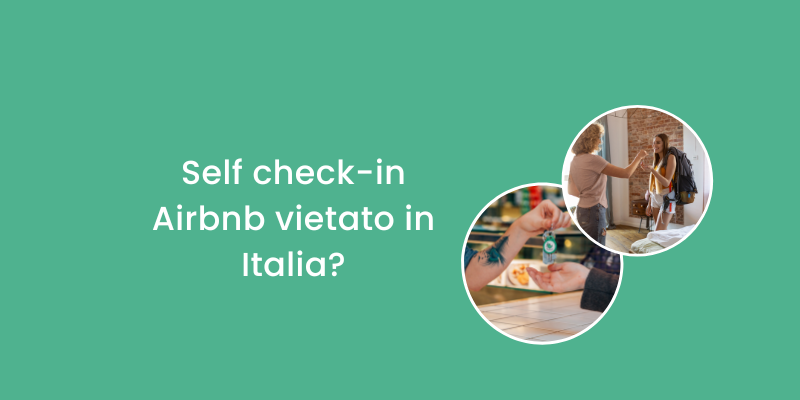 Self check-in Airbnb vietato in Italia?