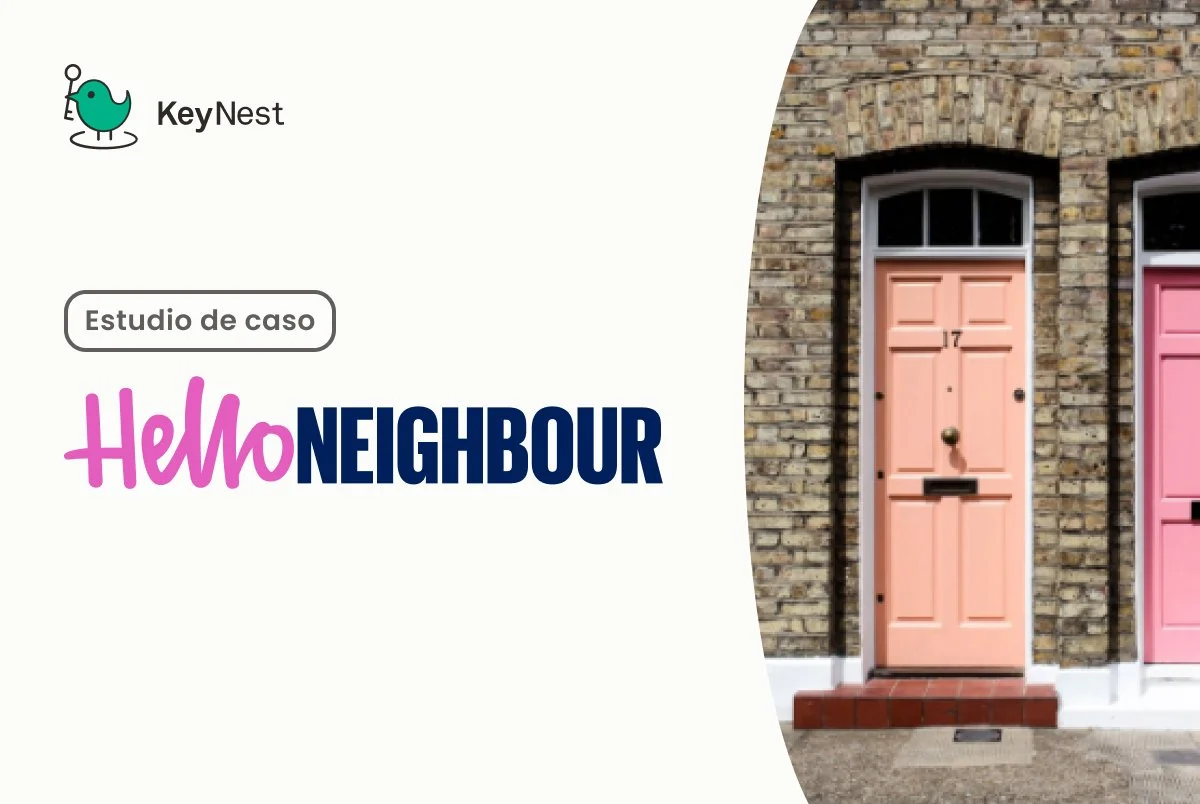 Cómo HelloNeighbour utilizó KeyNest para ampliar sus operaciones de alquiler en el Reino Unido