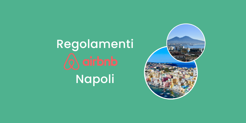 Regolamenti Airbnb a Napoli&nbsp;