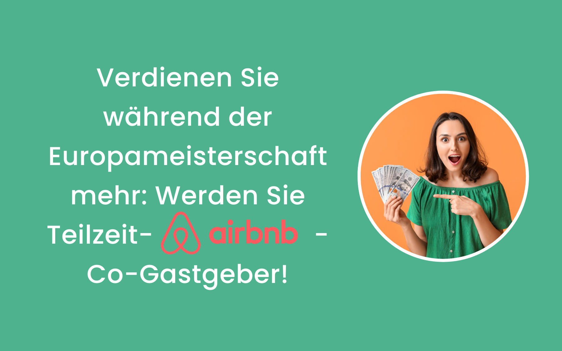 Verdienen Sie während der Europameisterschaft mehr: Werden Sie Teilzeit-Airbnb-Co-Gastgeber!