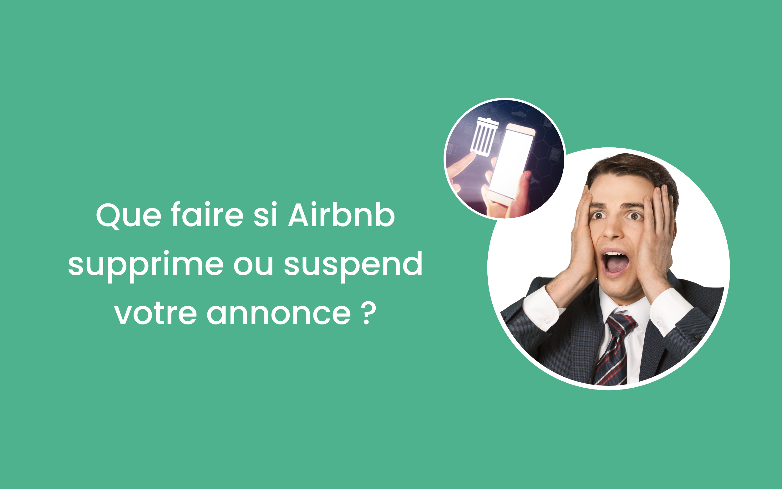 Que faire si Airbnb supprime ou suspend votre annonce - Guide de l’hôte Airbnb 2024&nbsp;