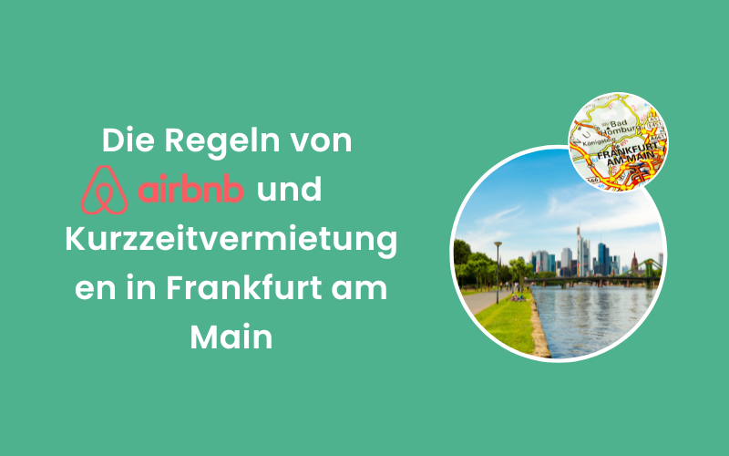 Die Regeln von Airbnb und Kurzzeitvermietungen in Frankfurt am Main