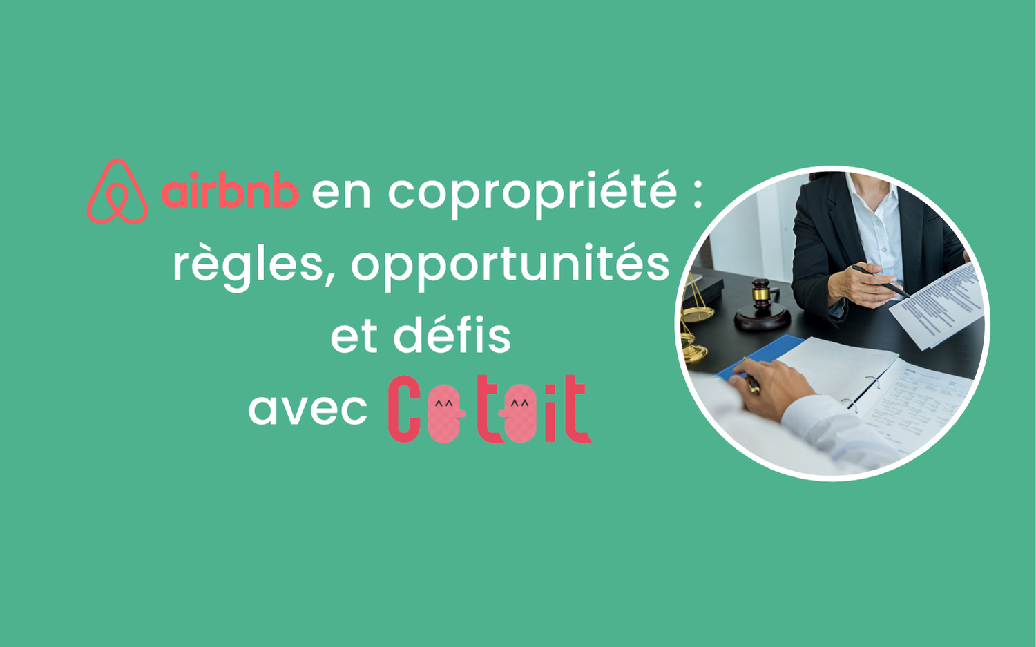 Airbnb en copropriété : règles, opportunités et défis avec Cotoit