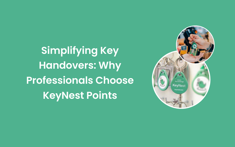 Simplifying Key Handovers: Why Professionals Choose KeyNest Points