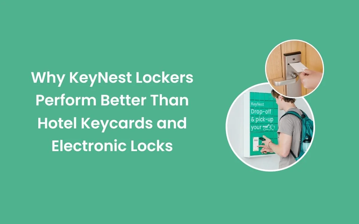 Why KeyNest Lockers Perform Better Than Hotel Keycards and Digital Locks