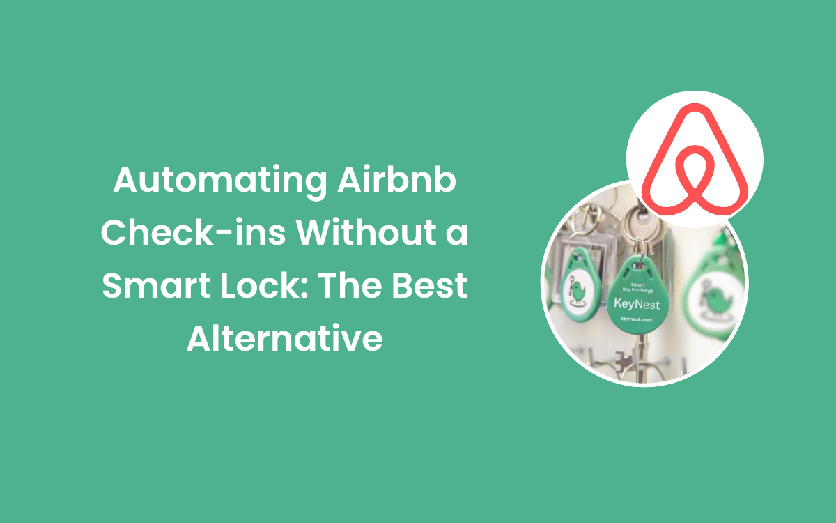 Automating Airbnb Check-ins Without a Smart Lock: The Best Alternative