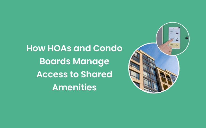 How HOAs and Condo Boards Manage Access to Shared Amenities