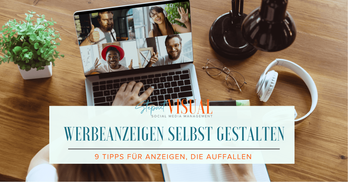 Werbeanzeigen selbst gestalten: 9 Tipps für Anzeigen, die auffallen