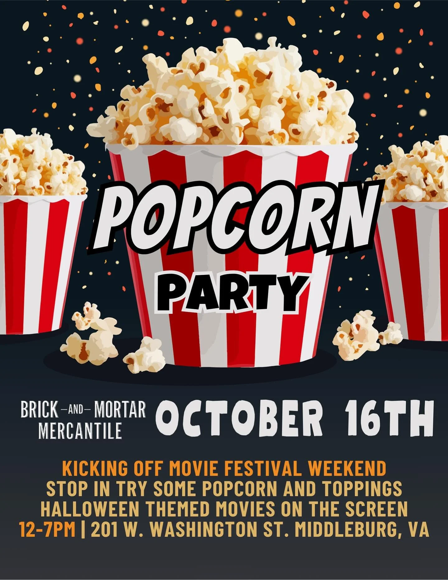 Kick off the Film Festival with us at Brick &amp; Mortar Mercantile in Middleburg!

Join us for fresh-popped popcorn with a variety of fun seasonings to sample, refreshing cold beverages, and the latest in fall fashion for men. Halloween favorites wi