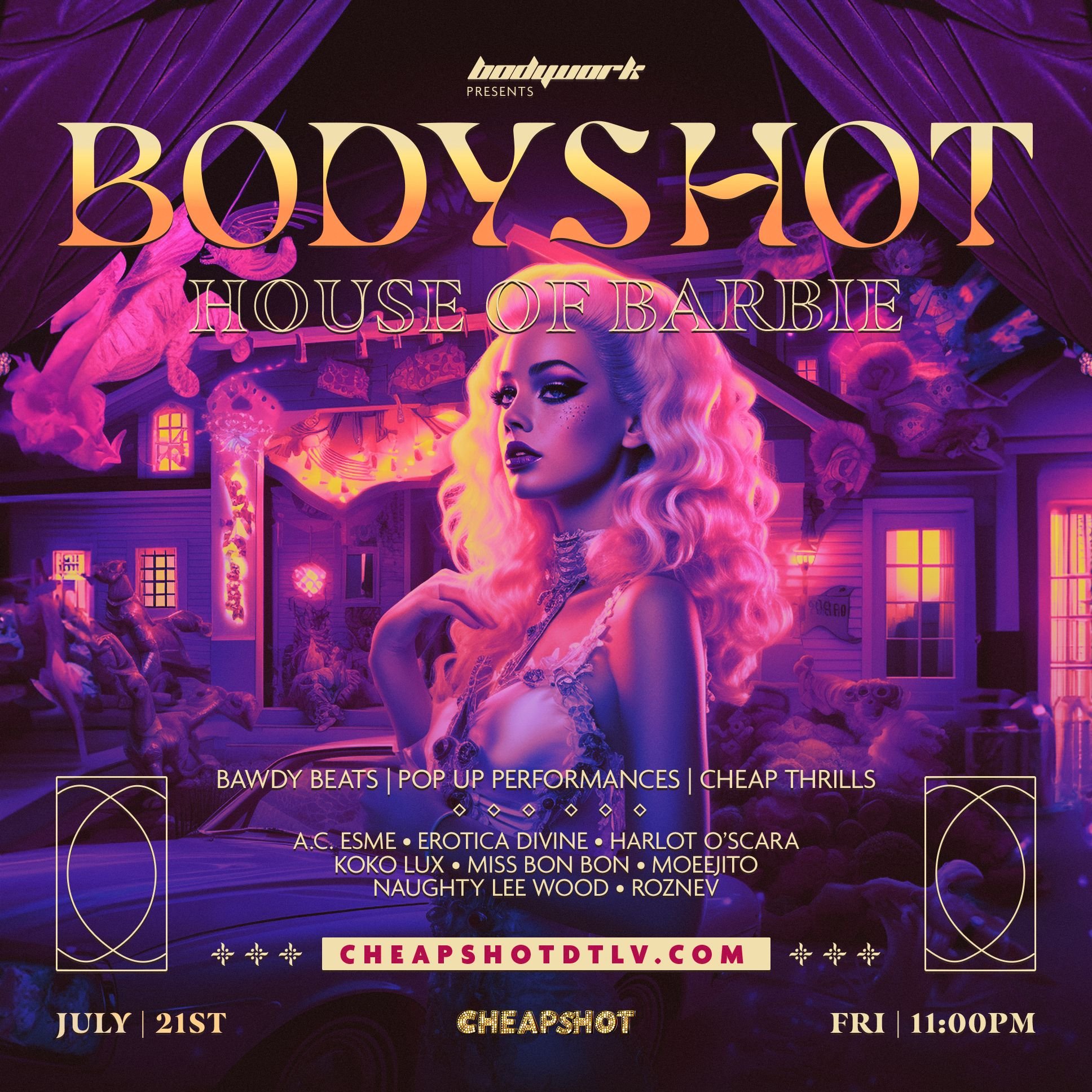 Bodywork Presents: Bodyshot - House of Barbie