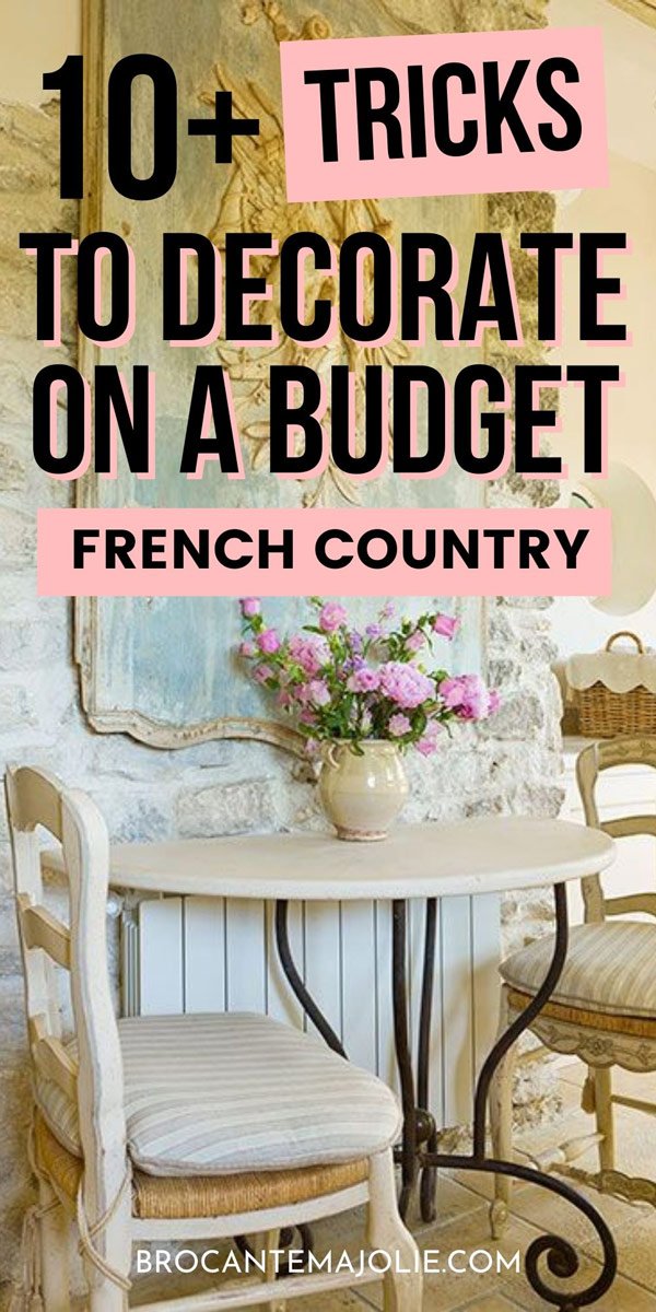 French country decorating ideas on a budget pin