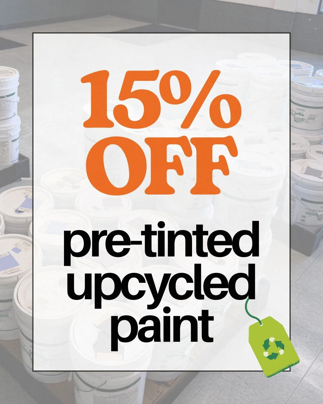 A deal worth dipping your brush into 👀 Save 15% on pre-tinted upcycled paint while supplies last! Stop by the store to see what colors we still have in stock 🎨