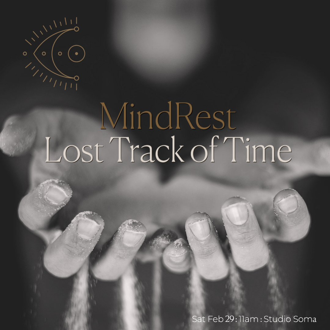 MindRest 005: Lost Track of Time