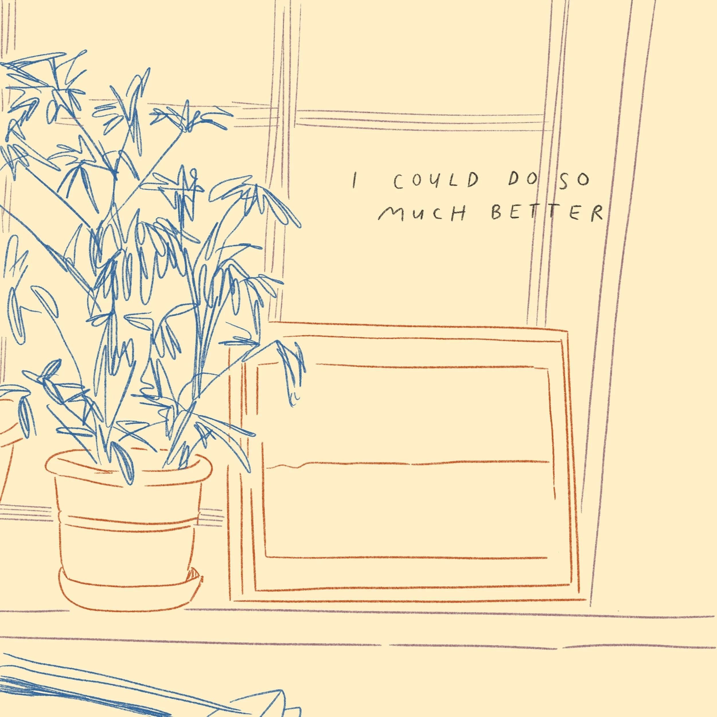 I_Could_Do_So_Much_Better.JPG