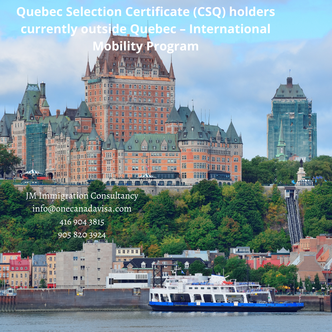 Quebec Selection Certificate (CSQ) holders currently outside Quebec – International Mobility Program