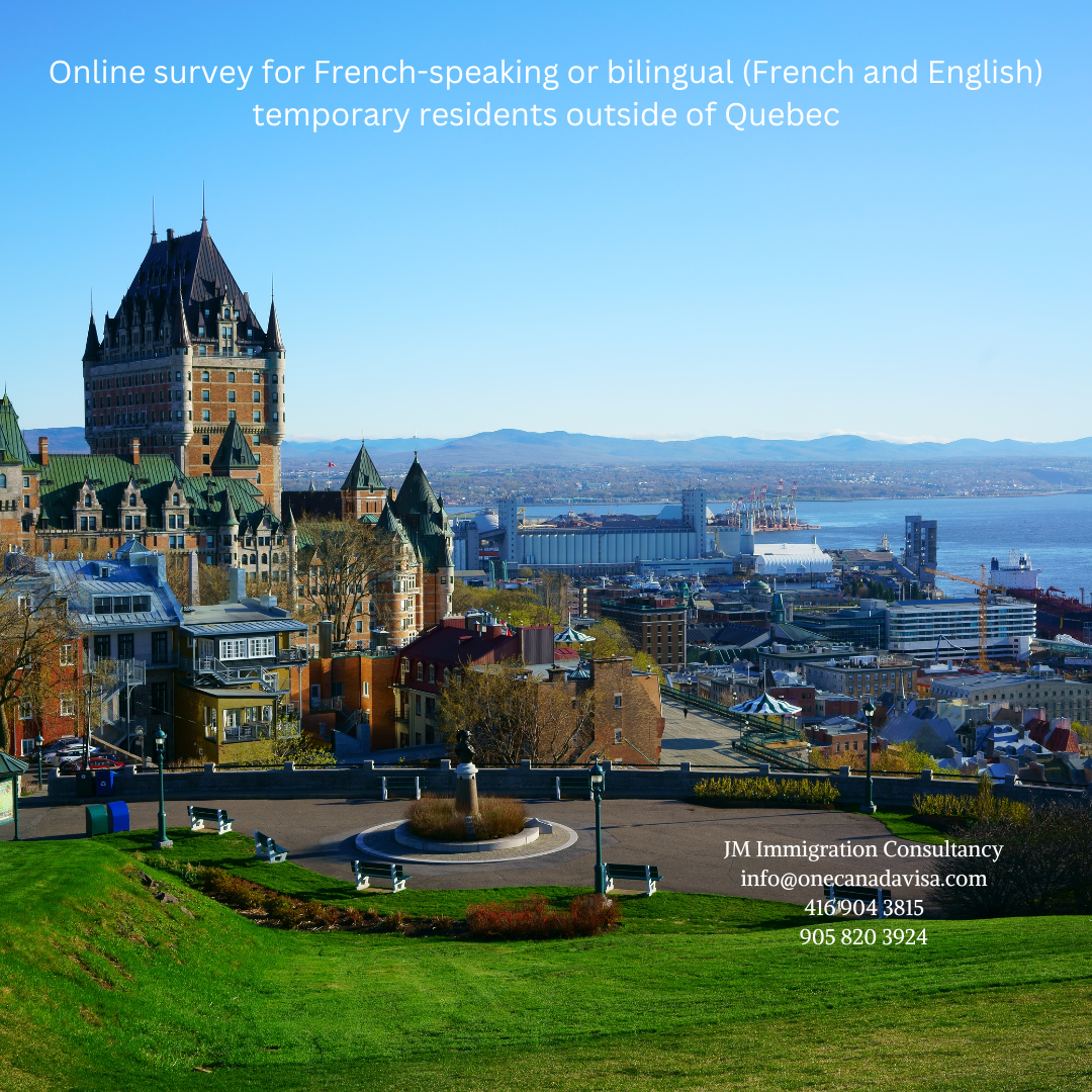 survey for French-speaking or (French and English) temporary residents out of Quebec