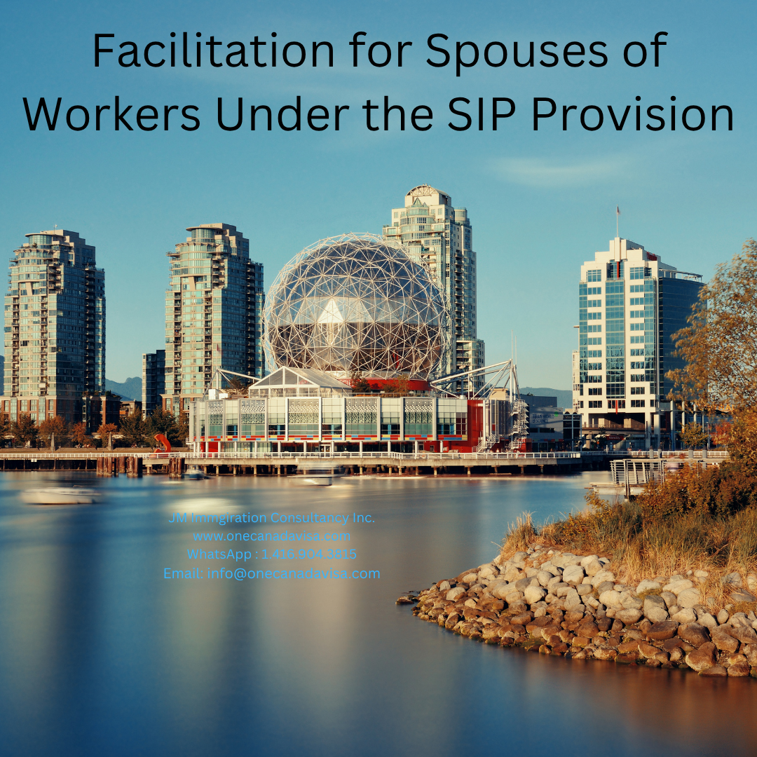 Facilitation for Spouses of Workers Under the SIP Provision