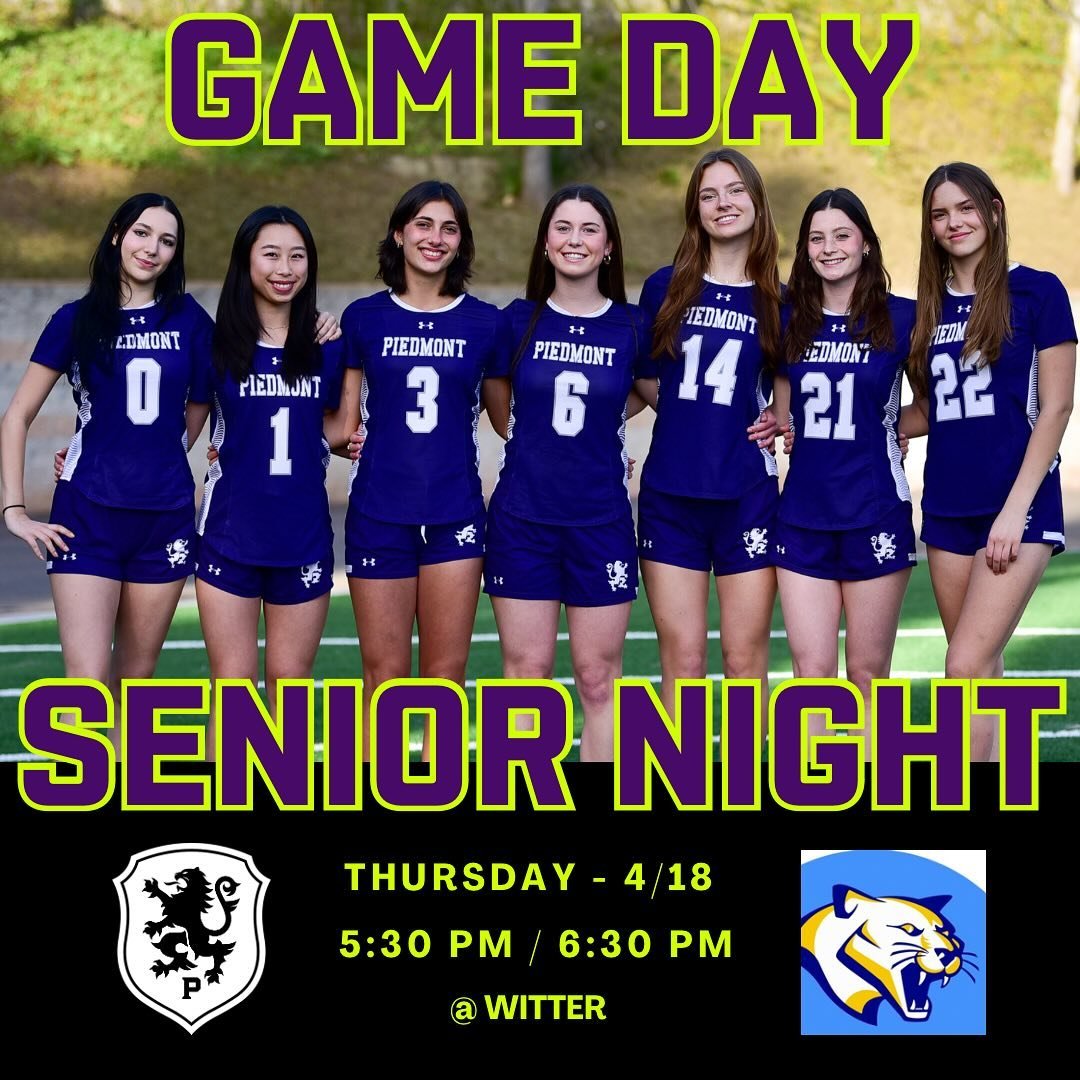 🔥Senior Night - Game Day Alert🔥 Piedmont Women&rsquo;s 🥍  team takes on Newark Memorial, Thursday 4/18 at 6:30 pm @ Witter. Come out to celebrate our Class of 2024 Seniors:

🥍 Orla Cohen #0
🥍 Kira Pan #1
🥍 Ruby Guzdar #3
🥍 Jane Hempeck #6
🥍 L