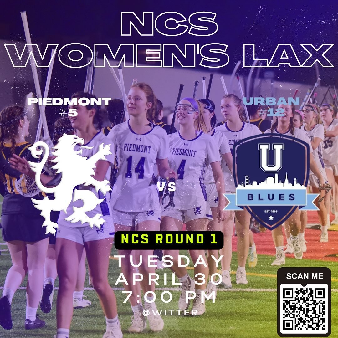 🔥NCS Game Day🔥&nbsp;#5&nbsp;Piedmont Women&rsquo;s Lacrosse team hosts &nbsp;#13 Urban Blues on Tuesday 4/30 for a 7 pm  NCS D2 Round 1 game. Come out and support your 2024 WACC Champion Lady Highlanders final home game at Witter!

All NCS playoff 