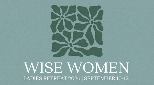 2026 Ladies Retreat — Canyon Ridge Baptist Church