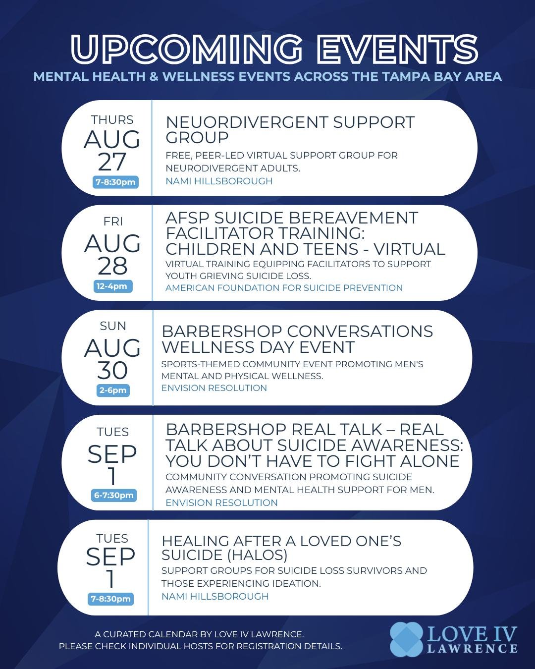 Upcoming mental health &amp; wellness events across Tampa Bay ✨

&bull; Aug 27: Neurodivergent Support Group @namihills 
&bull; Aug 28: AFSP Bereavement Facilitator Training (Youth) @afsptampabay 
&bull; Aug 30: Barbershop Conversations Wellness Day 