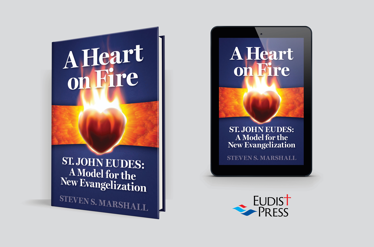 A Heart on Fire: St. John Eudes: A Model for the New Evangelization