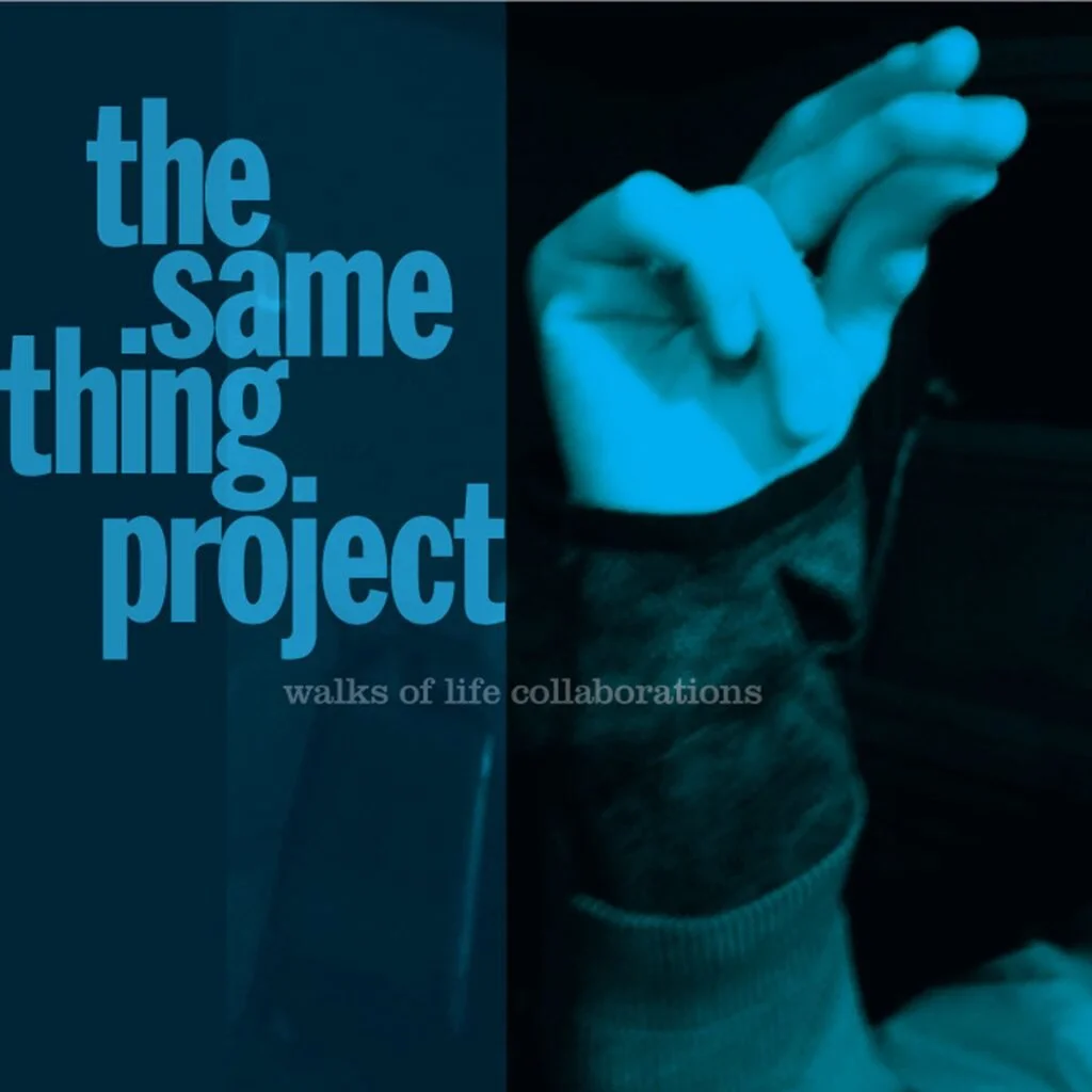 The Same Thing Project | Walks of Life Collaborations CD