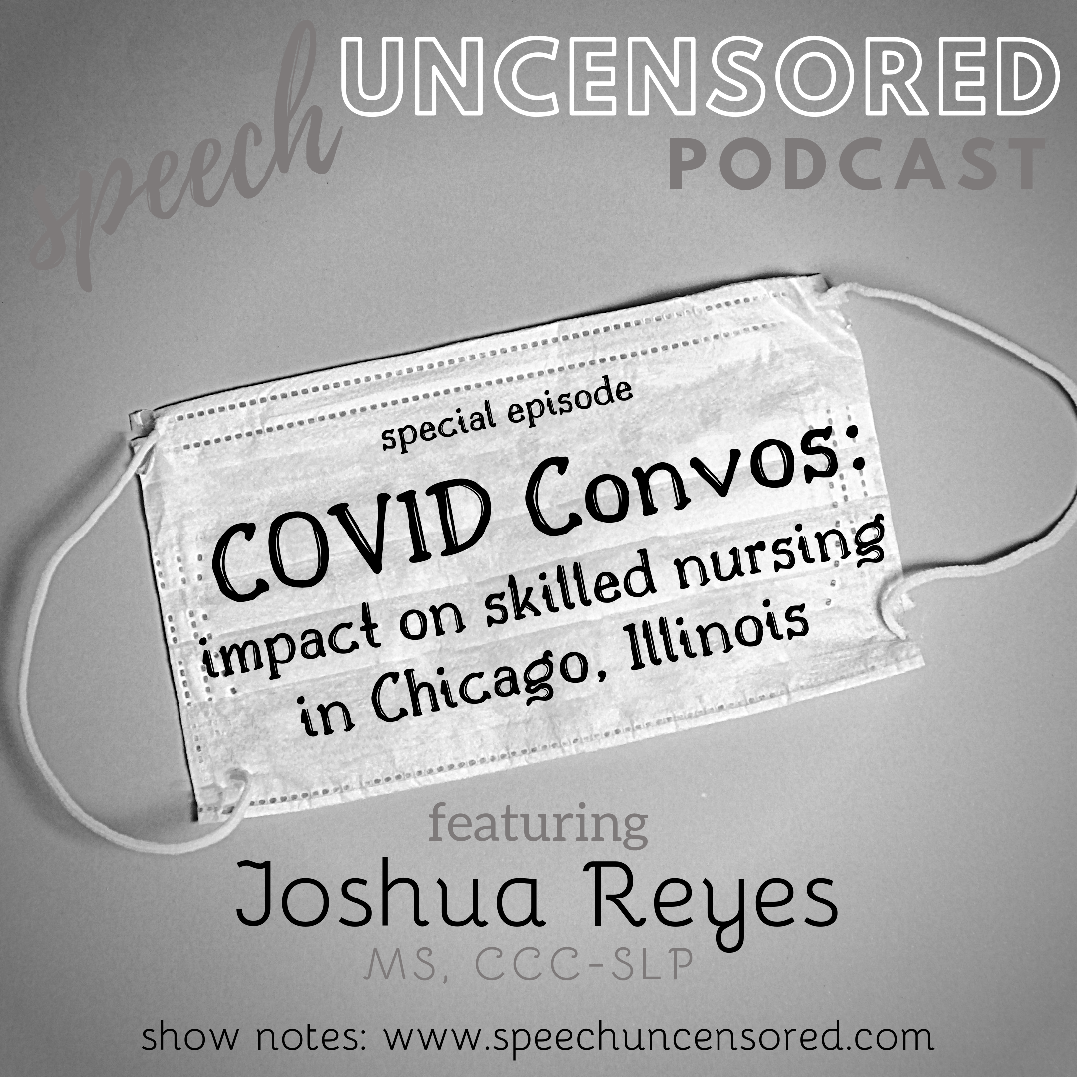 Episode 65: COVID Convo with J.M. Reyes MS, CCC-SLP
