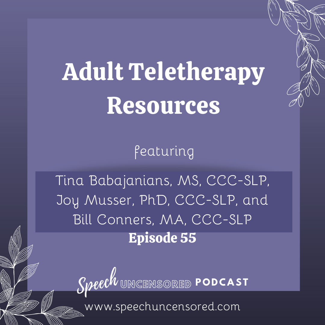 Episode 55: Special Episode: Adult Teletherapy Resources