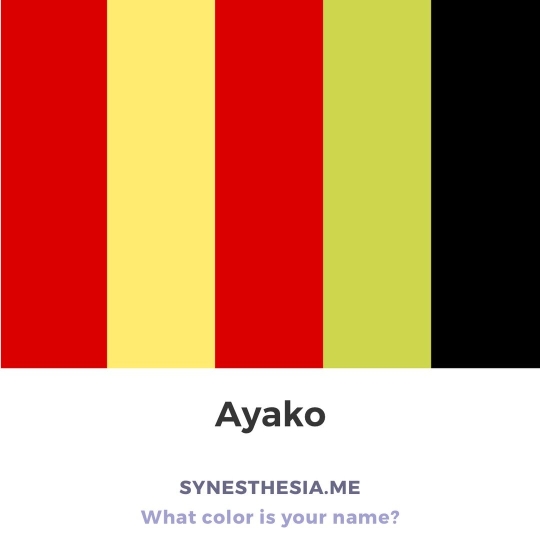 What color is your name, Ayako? #whatcolorisyourname #synesthesia #synesthesiame #nameoftheday #ayako