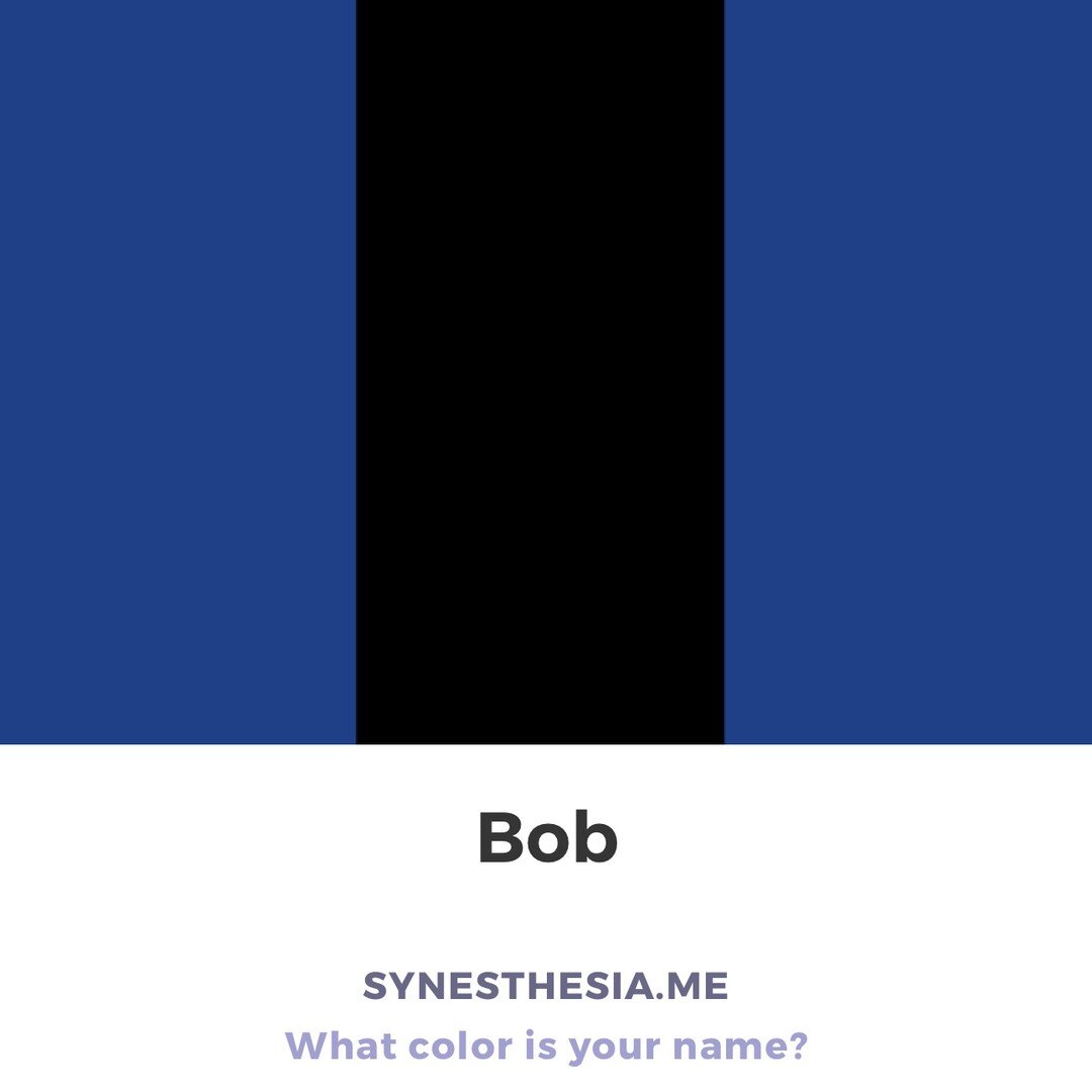 What color is your name, Bob? #whatcolorisyourname #synesthesia #synesthesiame #nameoftheday #bob