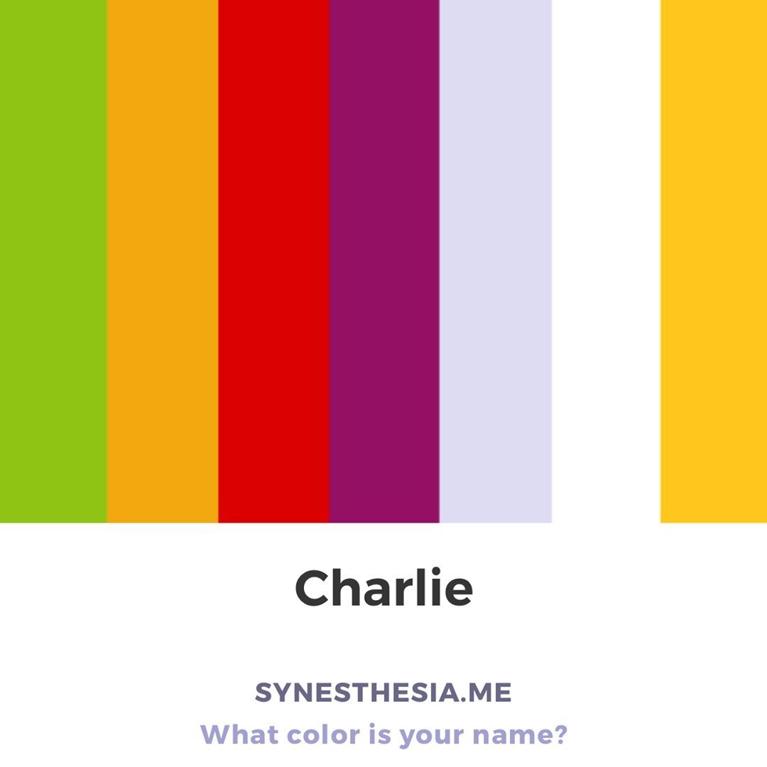 What color is your name, Charlie? #whatcolorisyourname #synesthesia #synesthesiame #nameoftheday #charlie