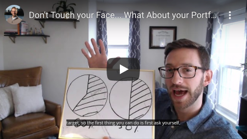 Don’t Touch your Face… What About your Portfolio?