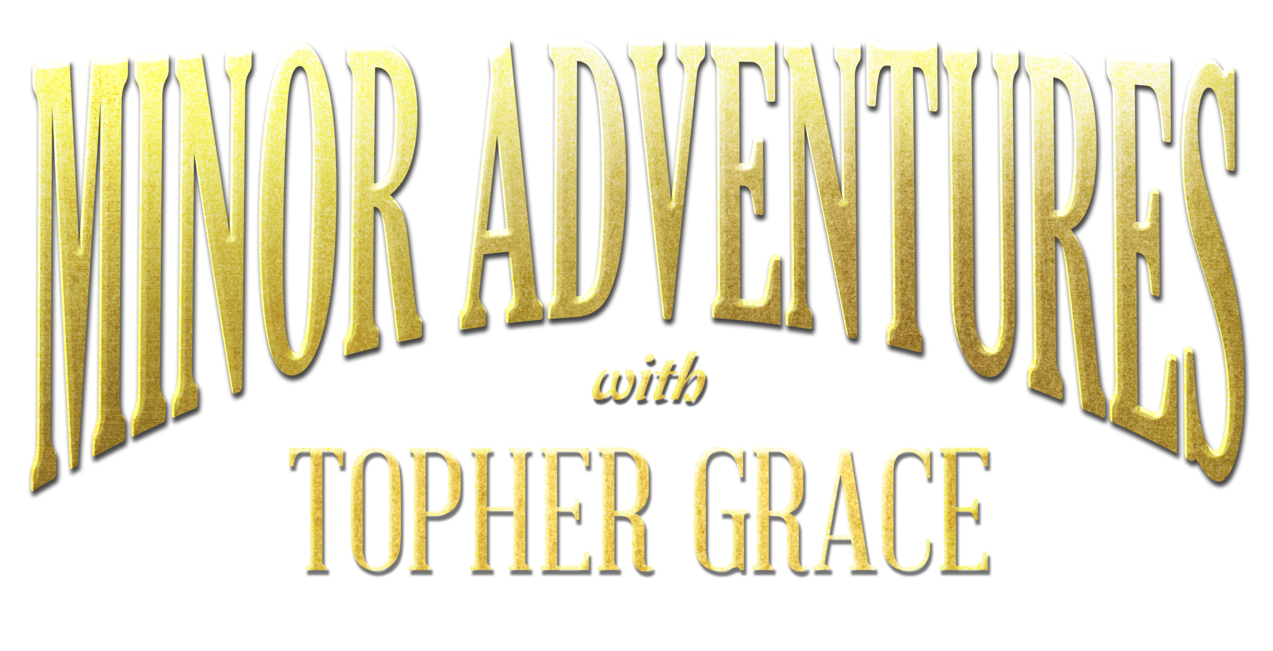 Minor Adventures with Topher Grace