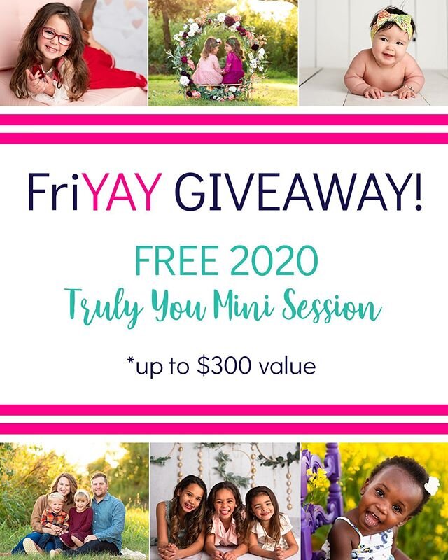 🥳📷FriYAY GIVEAWAY📷🥳
It&rsquo;s mini session time! We are giving away one free mini session for the 2020 season. These are valued anywhere from $200-$300!! ⭐️ TO ENTER:

1️⃣ Make sure you&rsquo;re following @trulyyouphotos on Insta.

2️⃣ Tag a fri