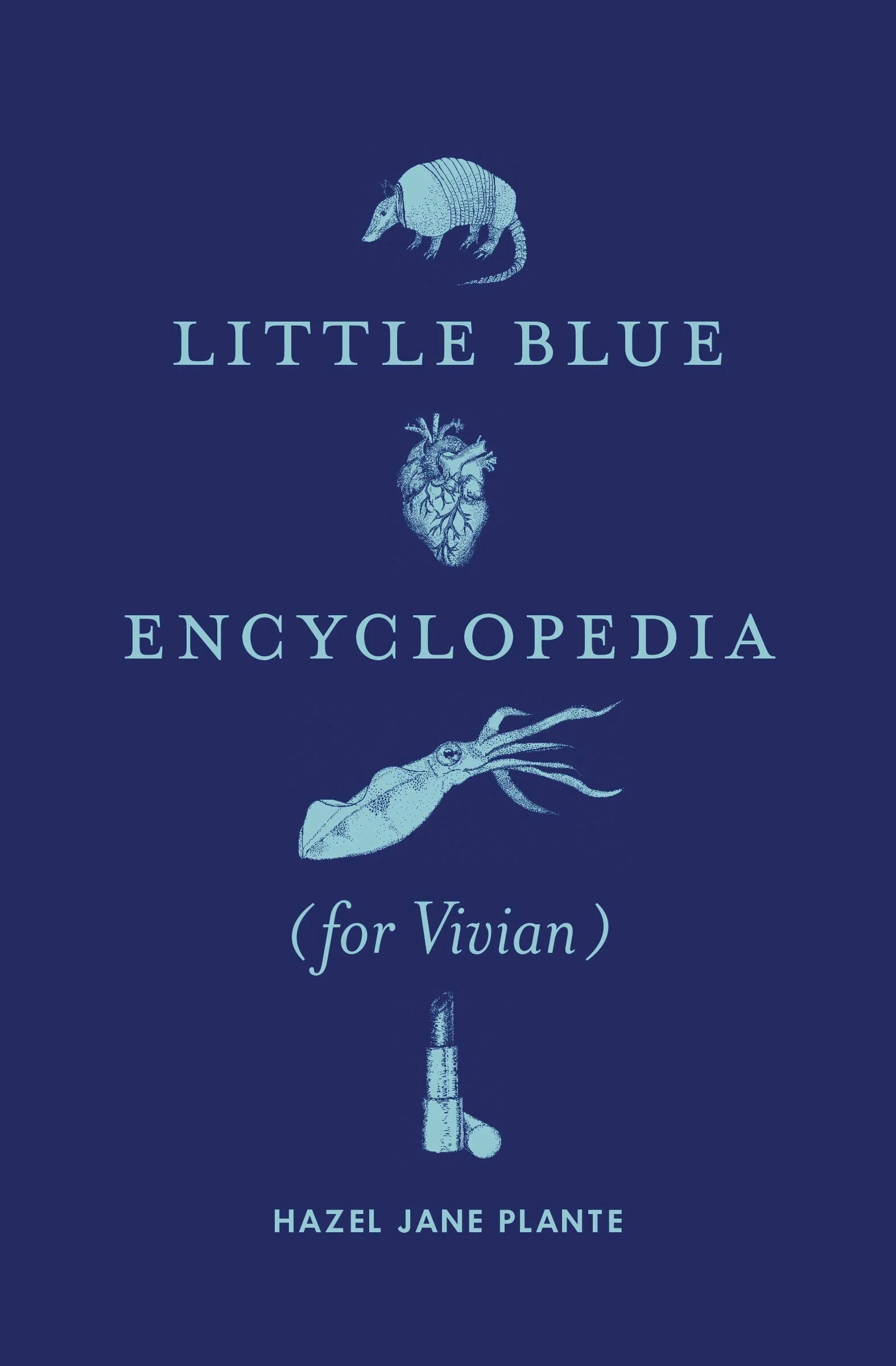 Review: Little Blue Encyclopedia (for Vivian) by Hazel Jane Plante