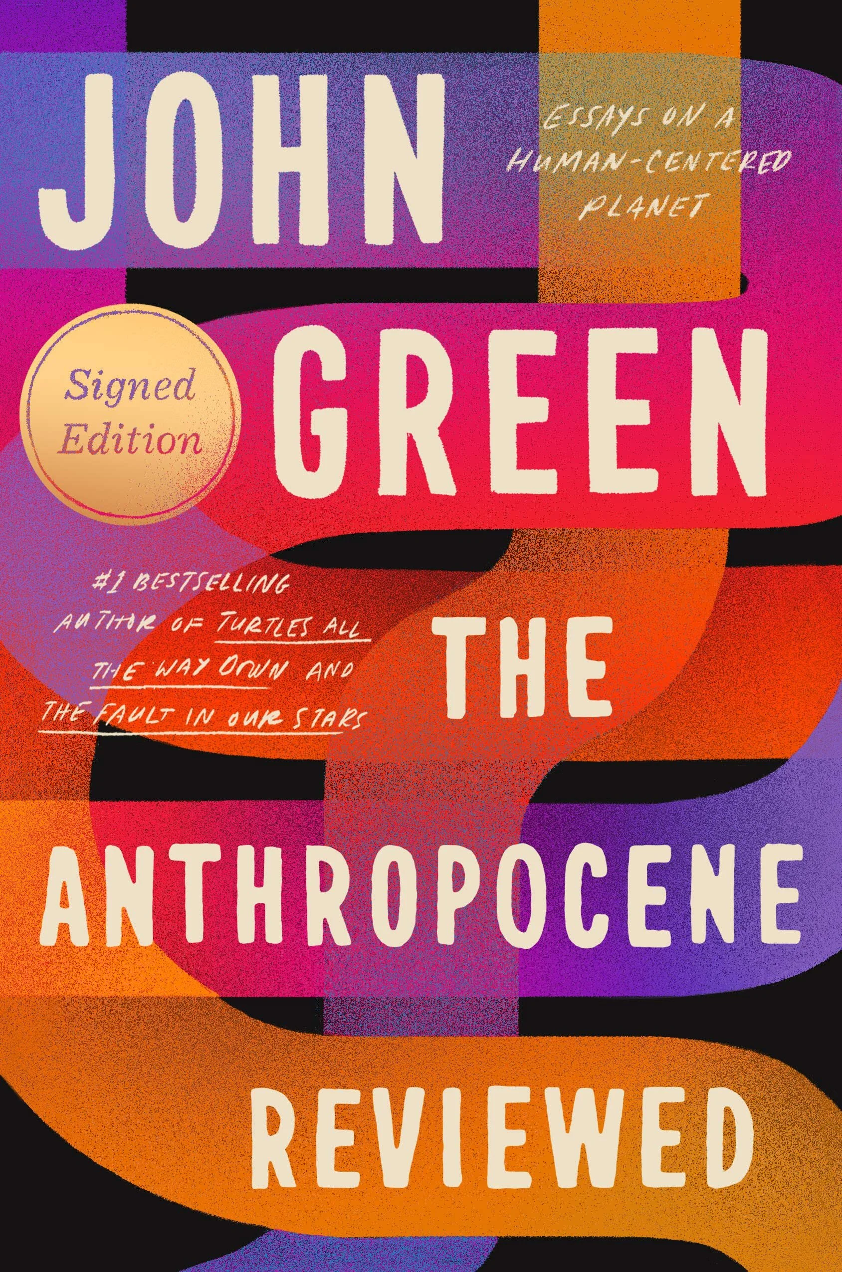Review: The Anthropocene Reviewed by John Green