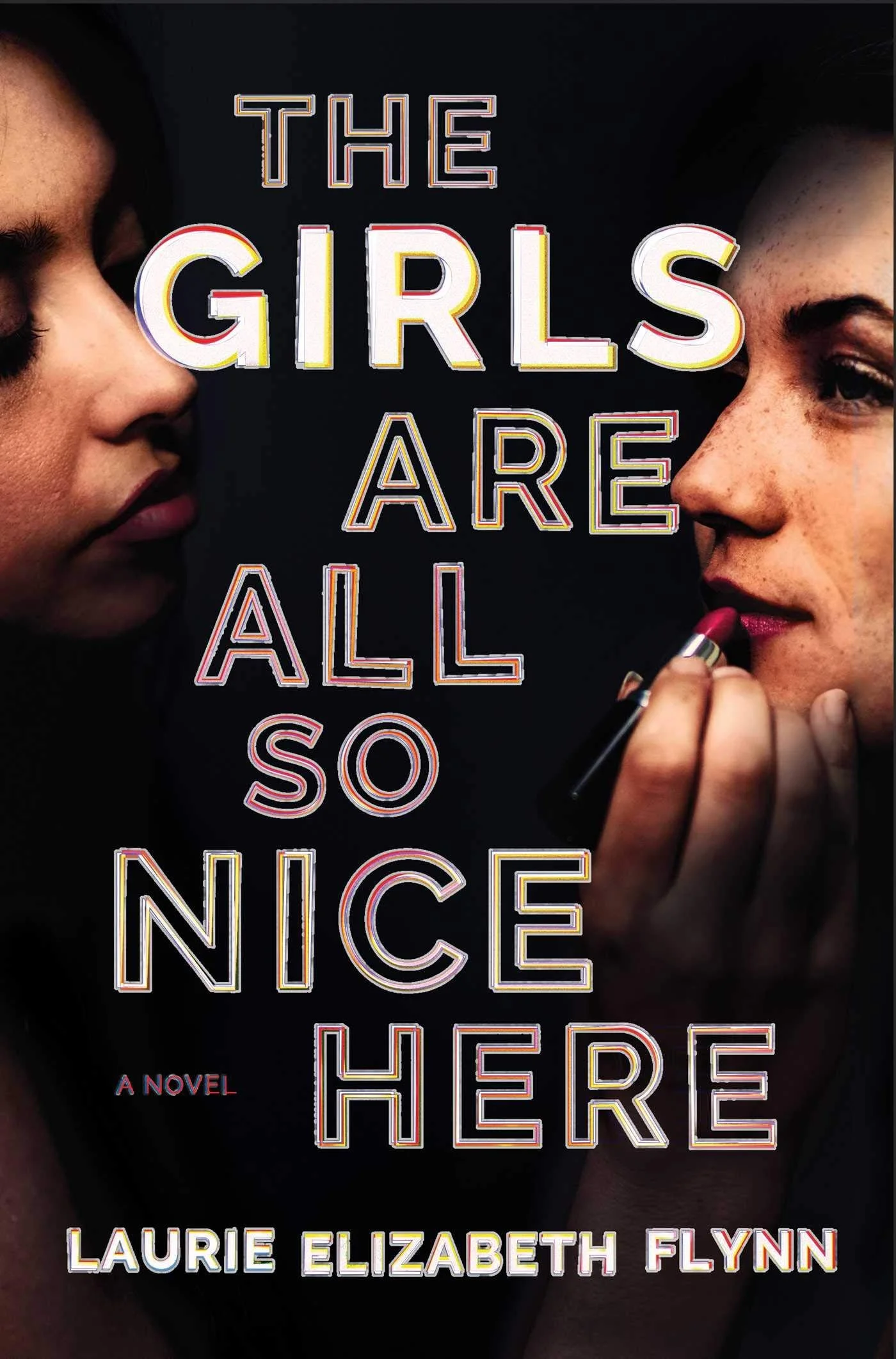 Review : The Girls Are All So Nice Here by Laurie Elizabeth Flynn