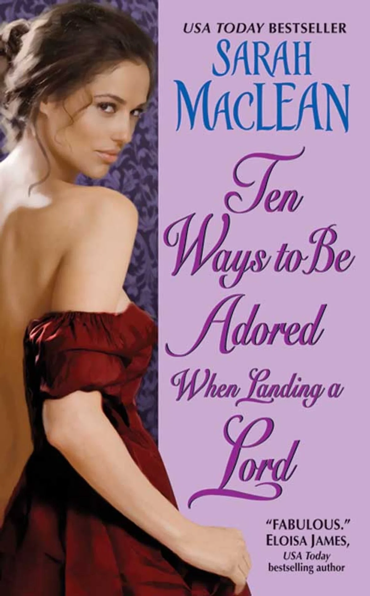 Review: Ten Ways to Be Adored When Landing a Lord by Sarah MacLean