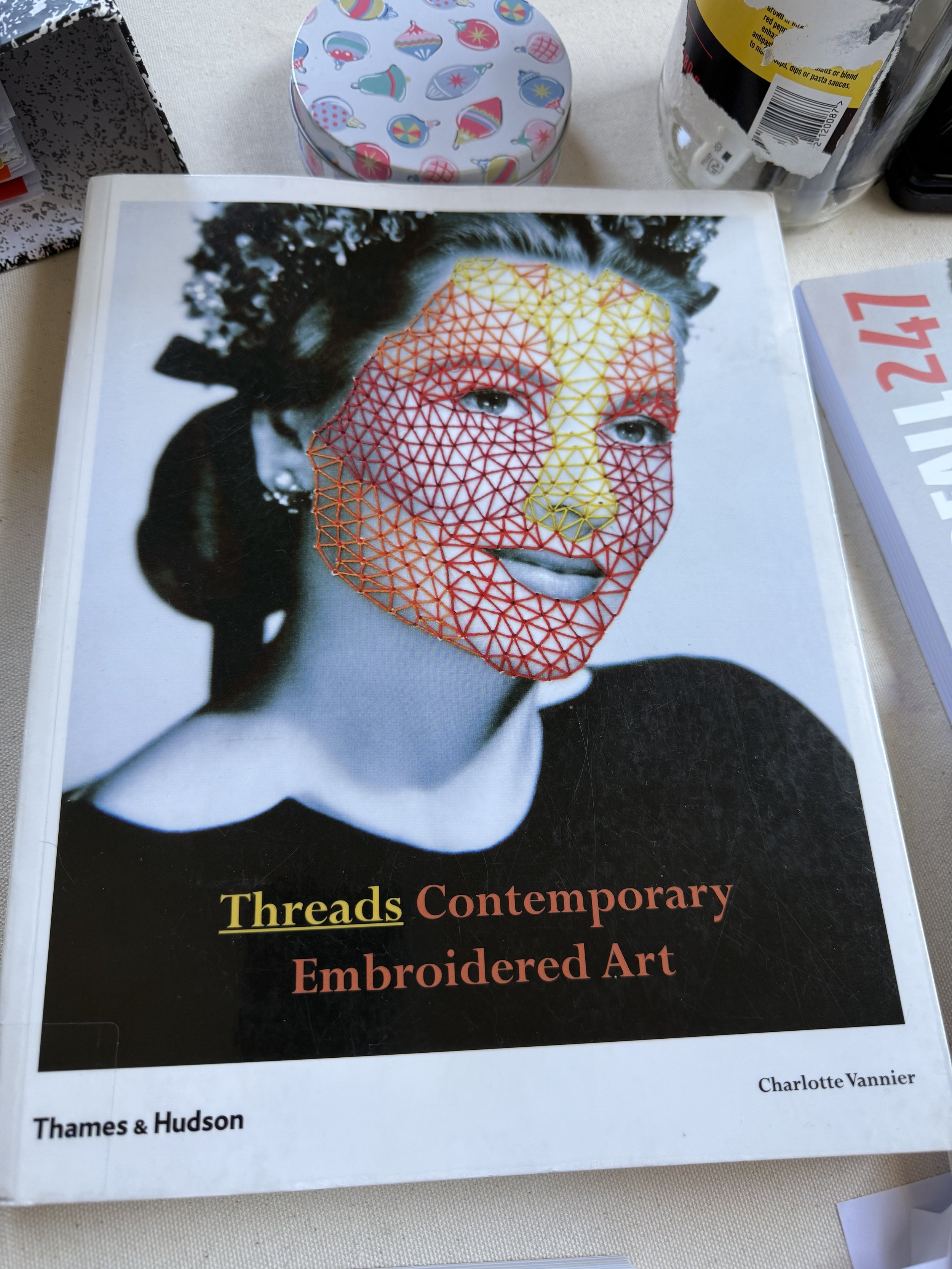 Vannier, Charlotte. Threads: Contemporary Embroidery Art, 2019 - incorporating stitch and text in my work